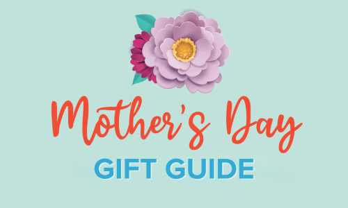 Mother's Day Gift Guide - Aspley Hypermarket